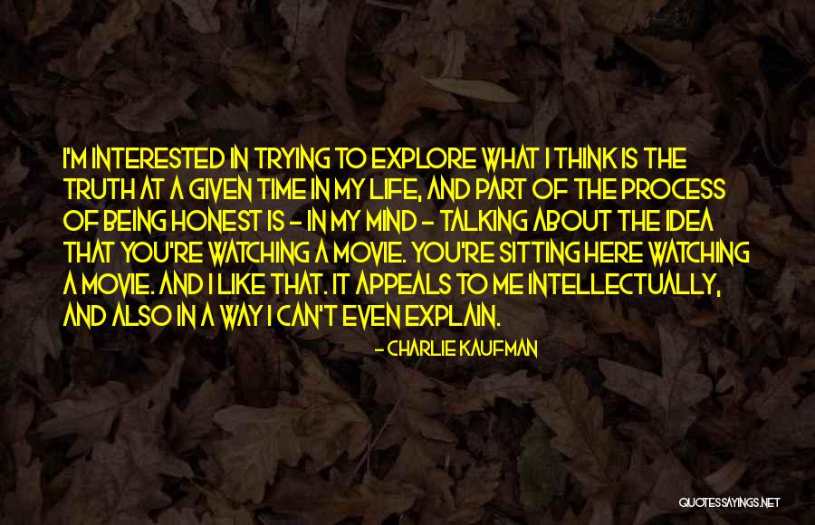Charlie Kaufman Quotes 2013209 Charlie Kaufman Quotes 2013209