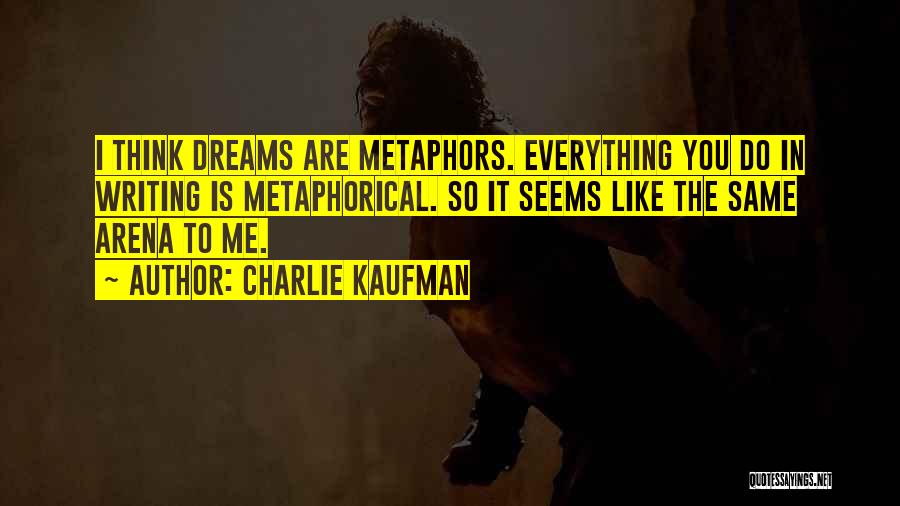 Charlie Kaufman Quotes 2212513