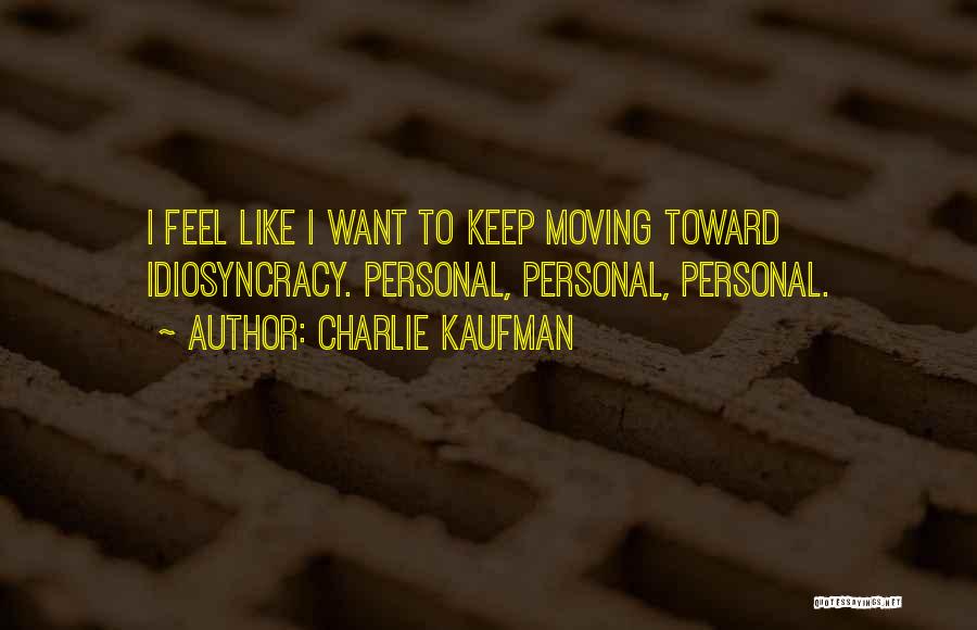 Charlie Kaufman Quotes 254381