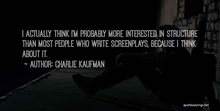 Charlie Kaufman Quotes 787216