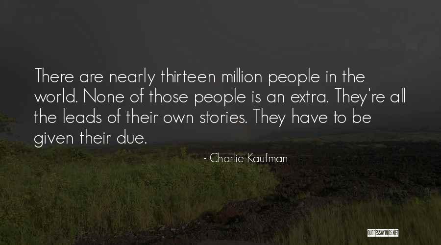 Charlie Kaufman Quotes 800858 Charlie Kaufman Quotes 800858