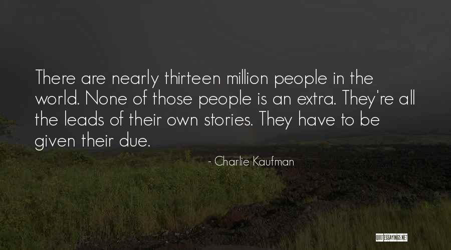 Charlie Kaufman Quotes 800858