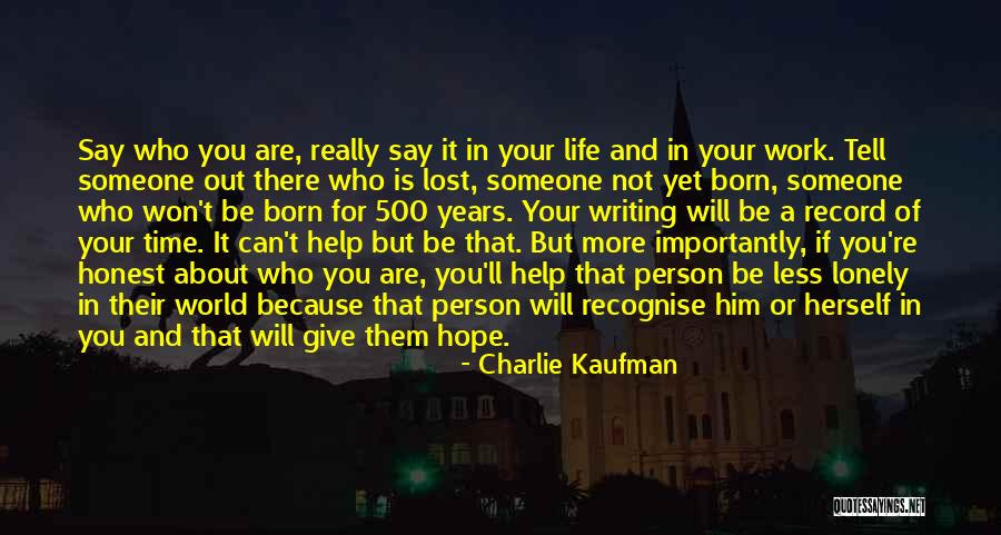 Charlie Kaufman Quotes 833541