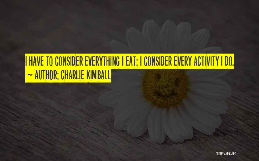 Charlie Kimball Quotes 1136543