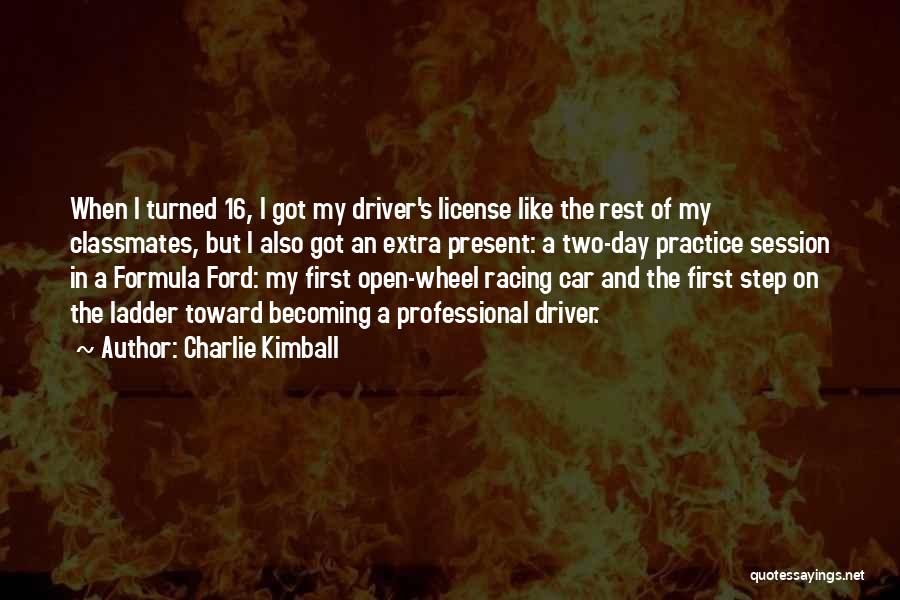 Charlie Kimball Quotes 1964922