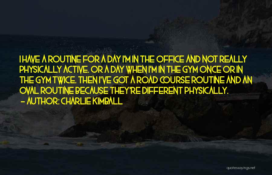 Charlie Kimball Quotes 323335