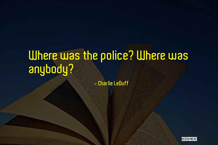 Charlie LeDuff Quotes 1050649