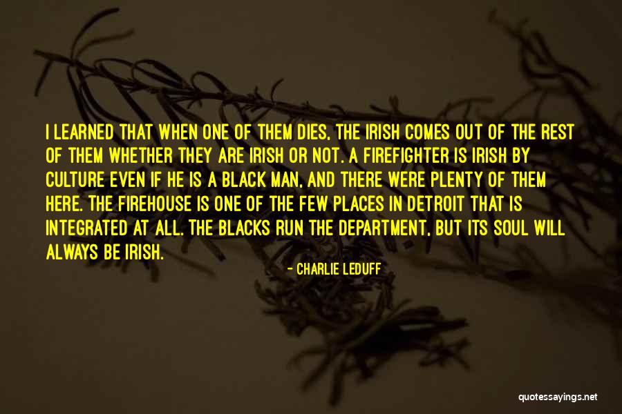 Charlie LeDuff Quotes 1079641