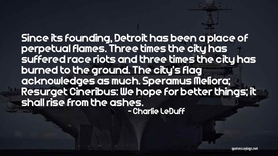 Charlie LeDuff Quotes 542016 Charlie LeDuff Quotes 542016