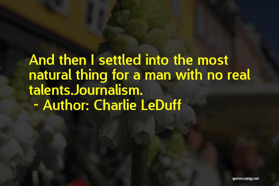 Charlie LeDuff Quotes 791727