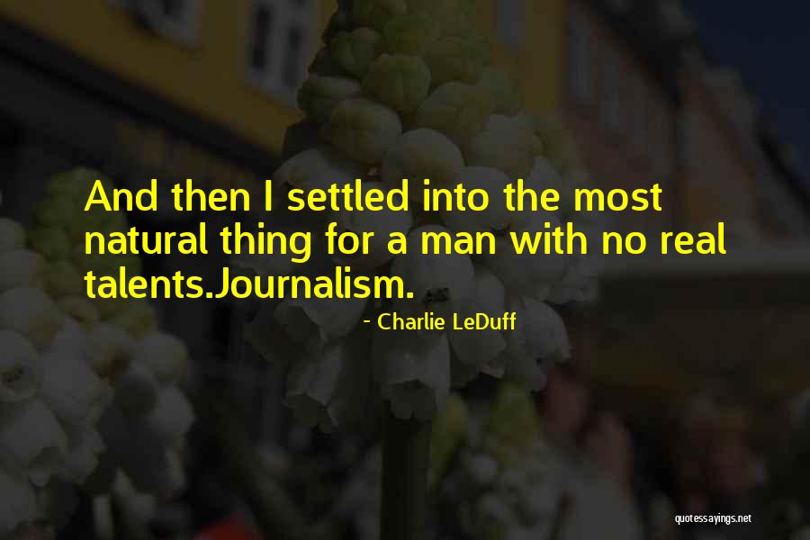 Charlie LeDuff Quotes 791727 Charlie LeDuff Quotes 791727