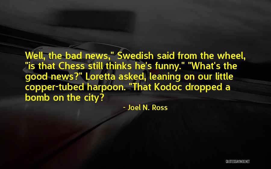 Charlie Mackey Quotes By Joel N. Ross Charlie Mackey Quotes By Joel N. Ross