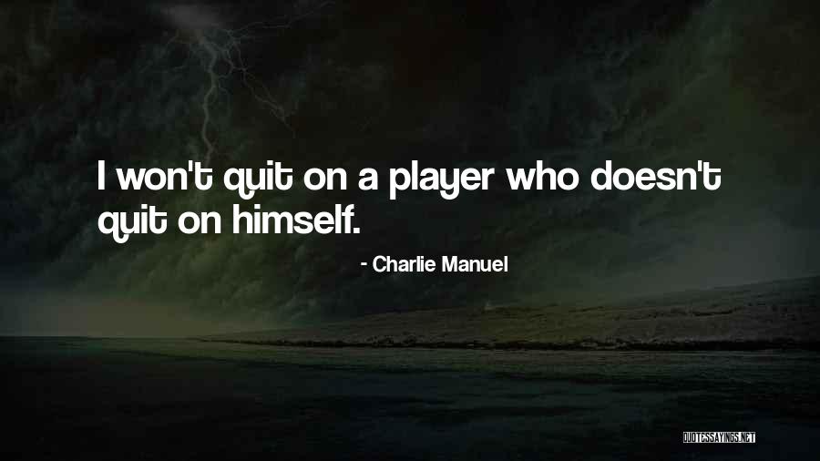 Charlie Manuel Quotes 1231388