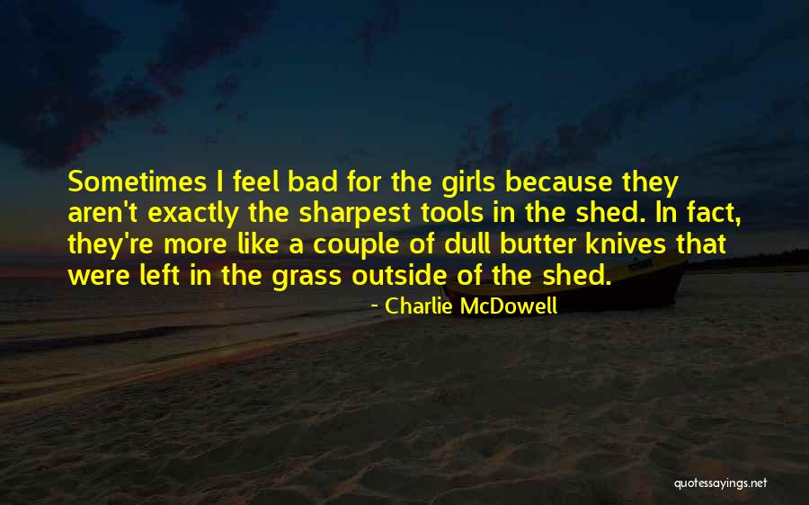 Charlie McDowell Quotes 1189400 Charlie McDowell Quotes 1189400