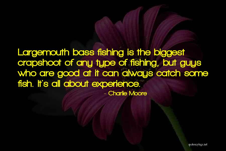 Charlie Moore Quotes 149320