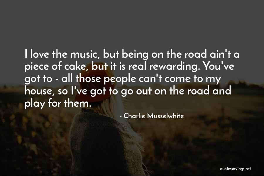 Charlie Musselwhite Quotes 883655