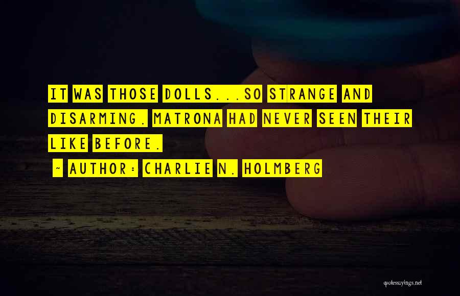 Charlie N. Holmberg Quotes 1290513