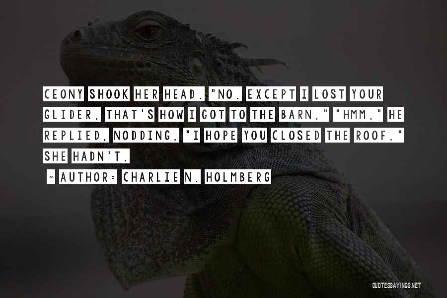Charlie N. Holmberg Quotes 1352174 Charlie N. Holmberg Quotes 1352174