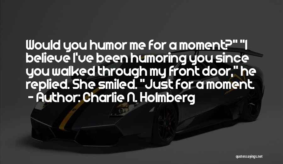 Charlie N. Holmberg Quotes 1607446 Charlie N. Holmberg Quotes 1607446