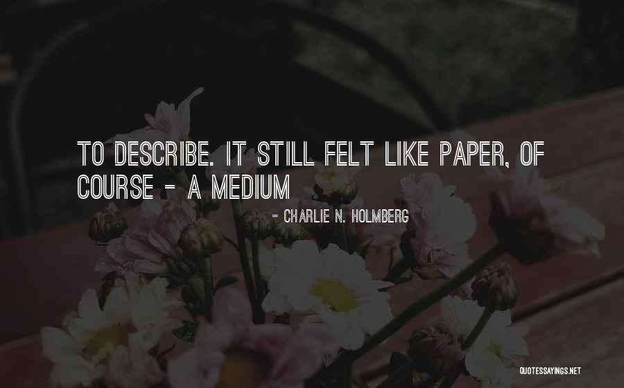 Charlie N. Holmberg Quotes 1672470 Charlie N. Holmberg Quotes 1672470