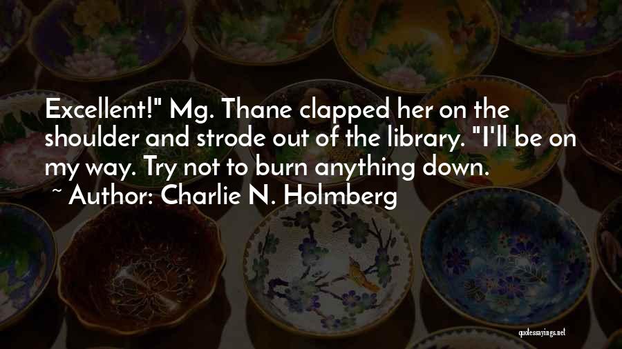 Charlie N. Holmberg Quotes 1936486