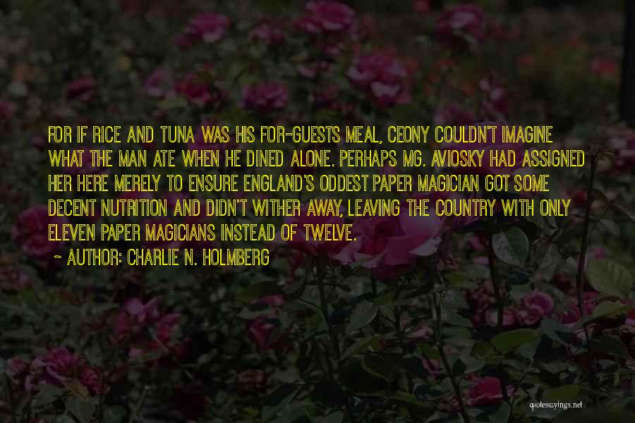 Charlie N. Holmberg Quotes 459735 Charlie N. Holmberg Quotes 459735