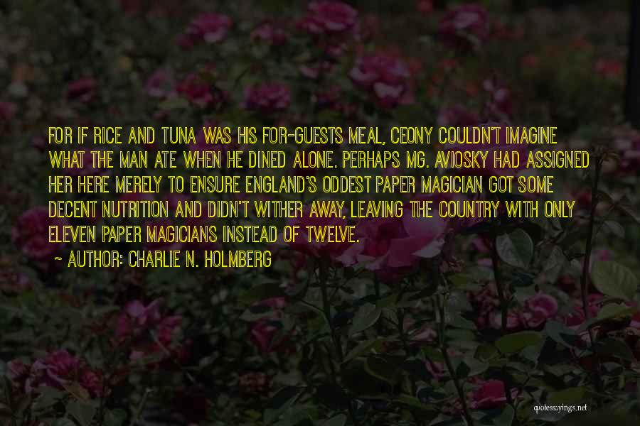 Charlie N. Holmberg Quotes 459735