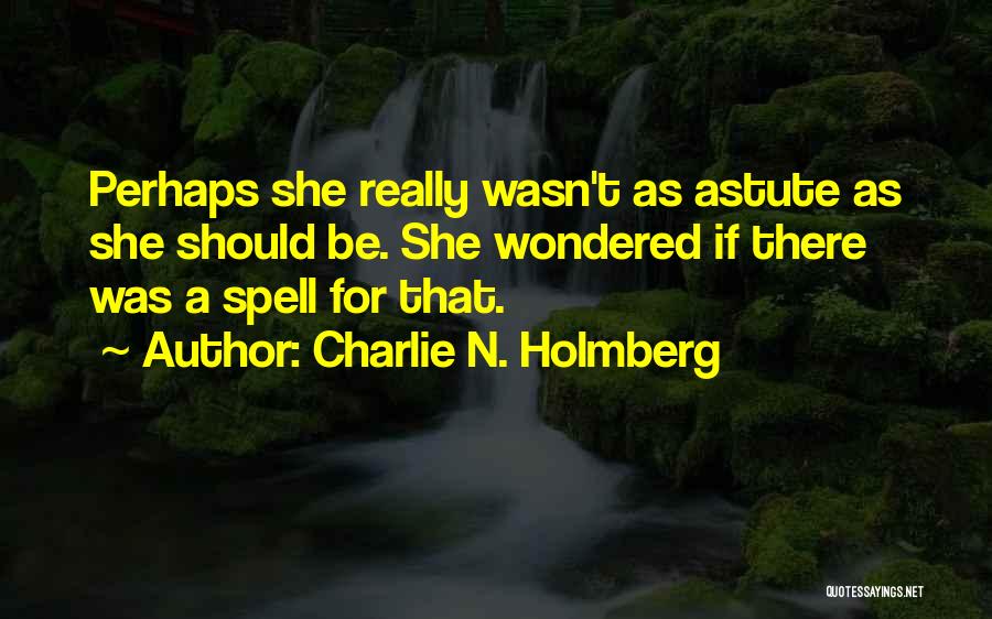 Charlie N. Holmberg Quotes 601891