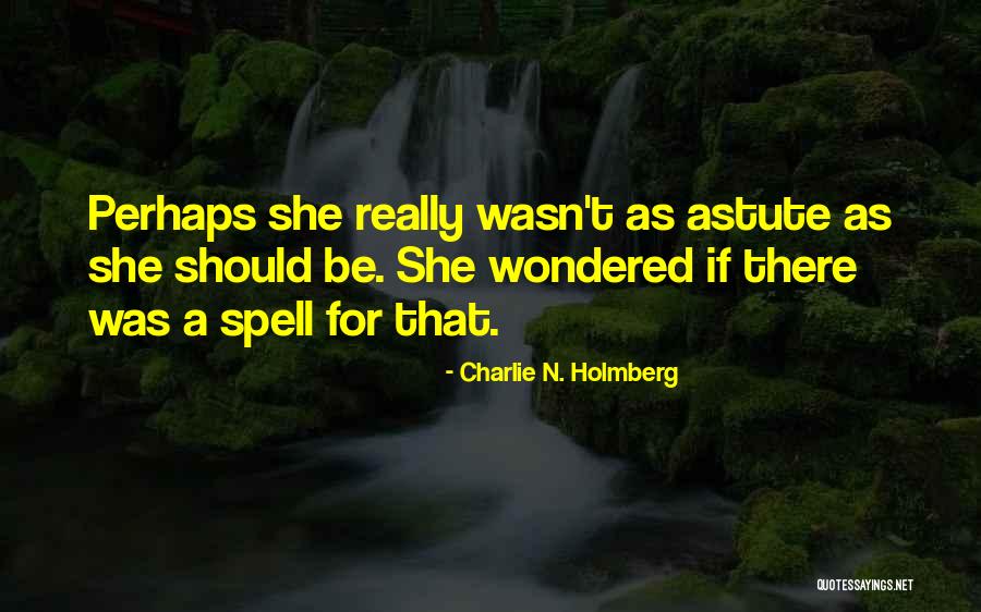 Charlie N. Holmberg Quotes 601891