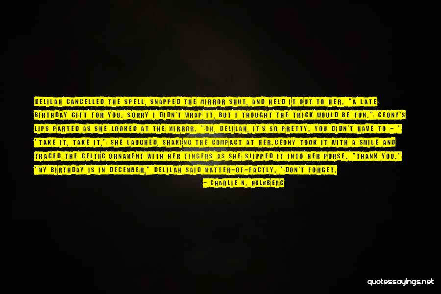 Charlie N. Holmberg Quotes 736245 Charlie N. Holmberg Quotes 736245