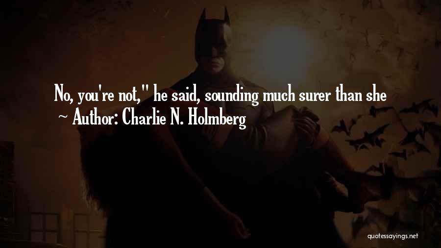 Charlie N. Holmberg Quotes 784710