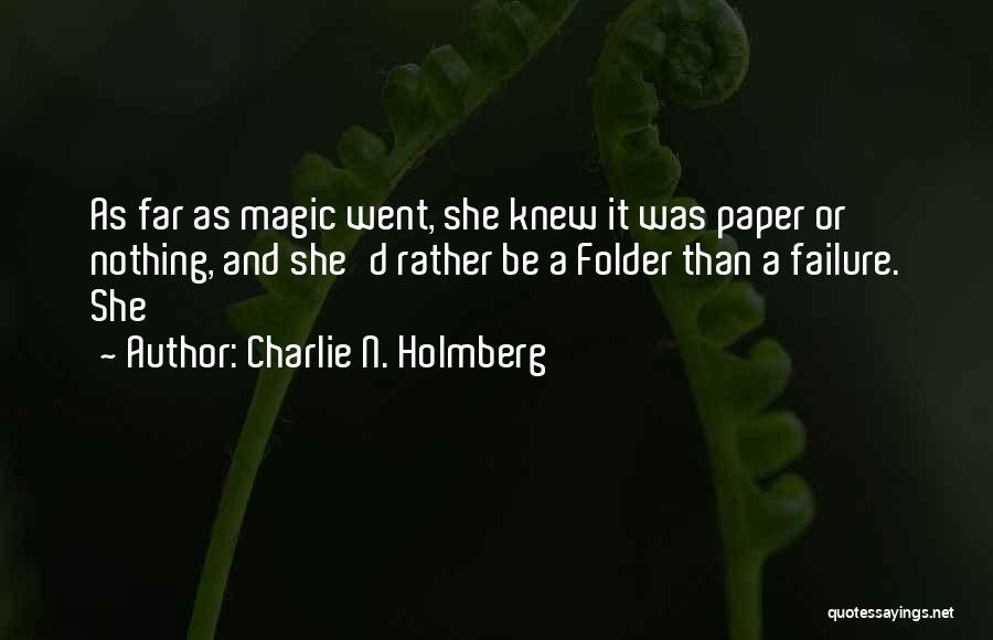 Charlie N. Holmberg Quotes 851178