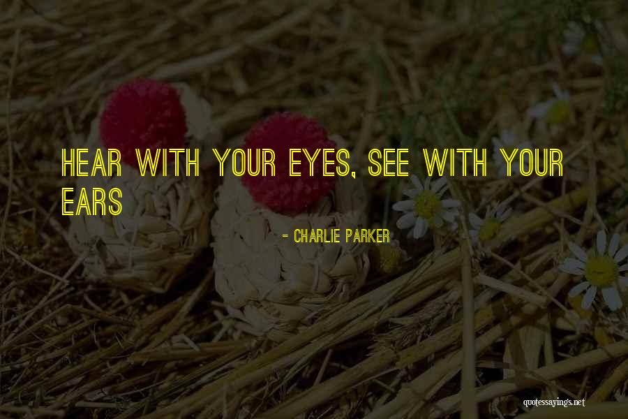 Charlie Parker Quotes 2199261 Charlie Parker Quotes 2199261