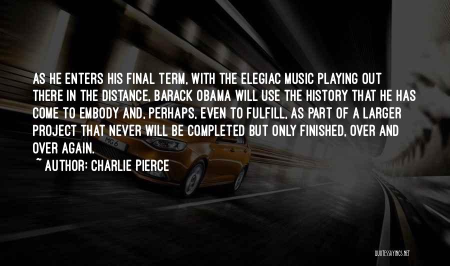 Charlie Pierce Quotes 1013278