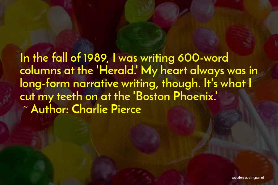 Charlie Pierce Quotes 1407803