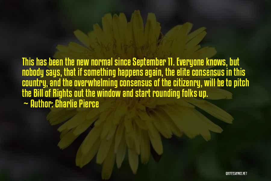Charlie Pierce Quotes 1673527