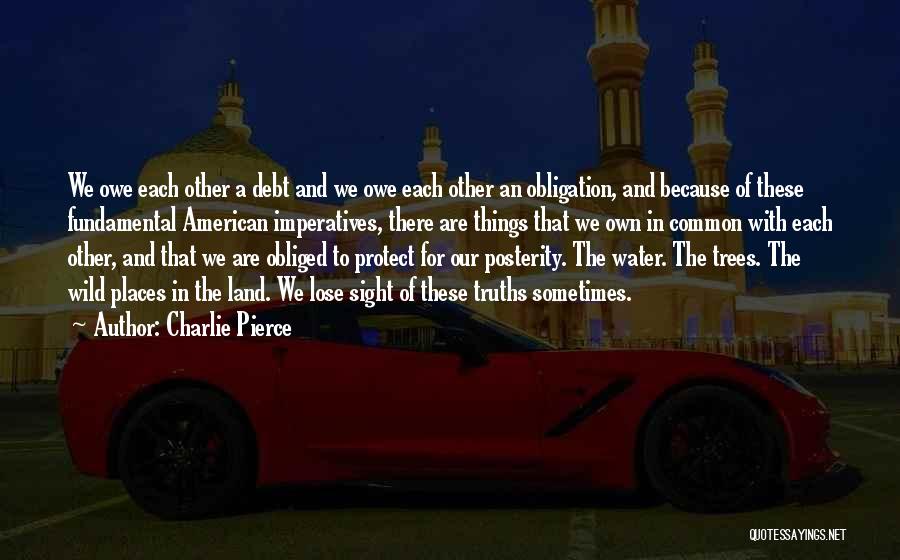 Charlie Pierce Quotes 211496