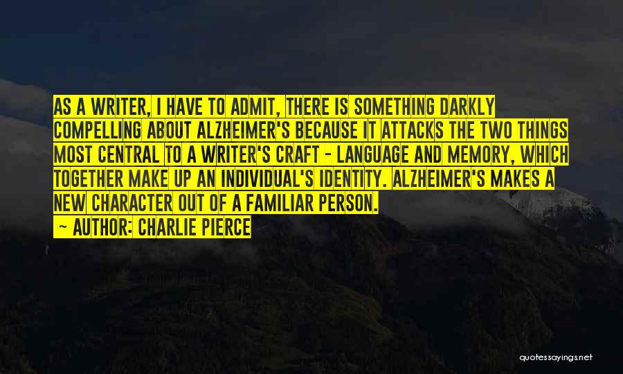 Charlie Pierce Quotes 230407
