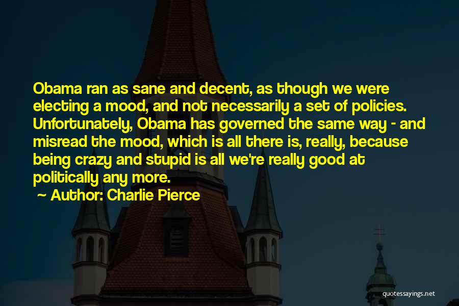 Charlie Pierce Quotes 234863