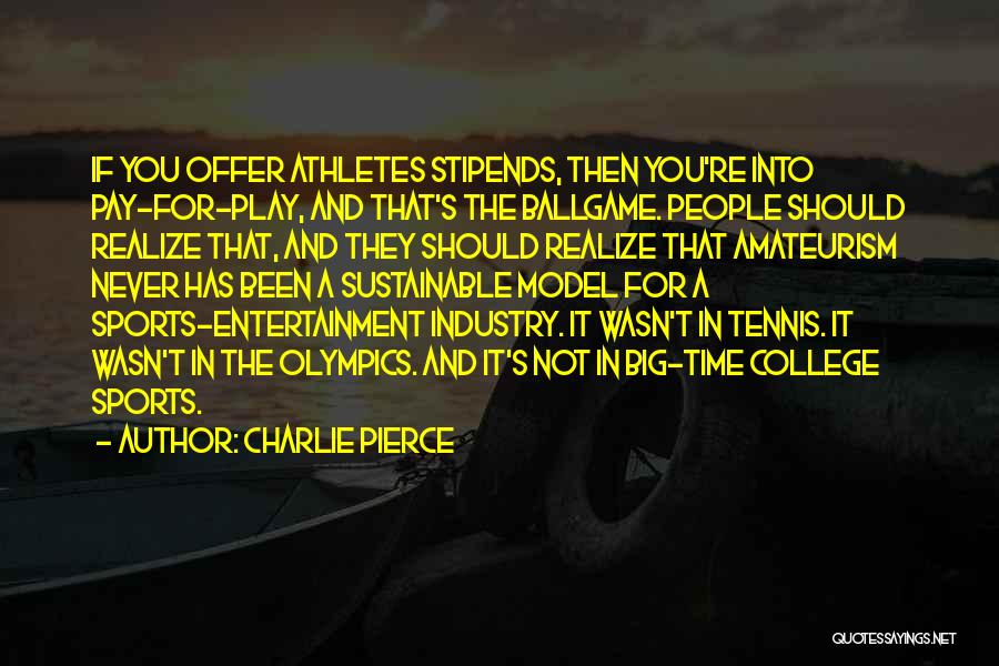 Charlie Pierce Quotes 497445