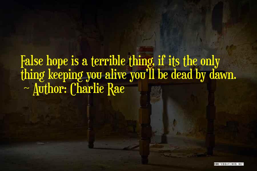 Charlie Rae Quotes 1148303