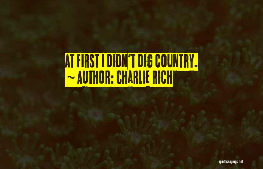 Charlie Rich Quotes 397965