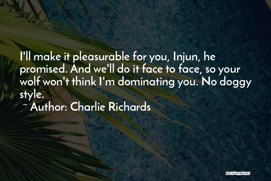 Charlie Richards Quotes 315289