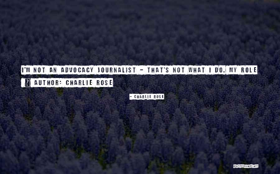 Charlie Rose Quotes 100434 Charlie Rose Quotes 100434