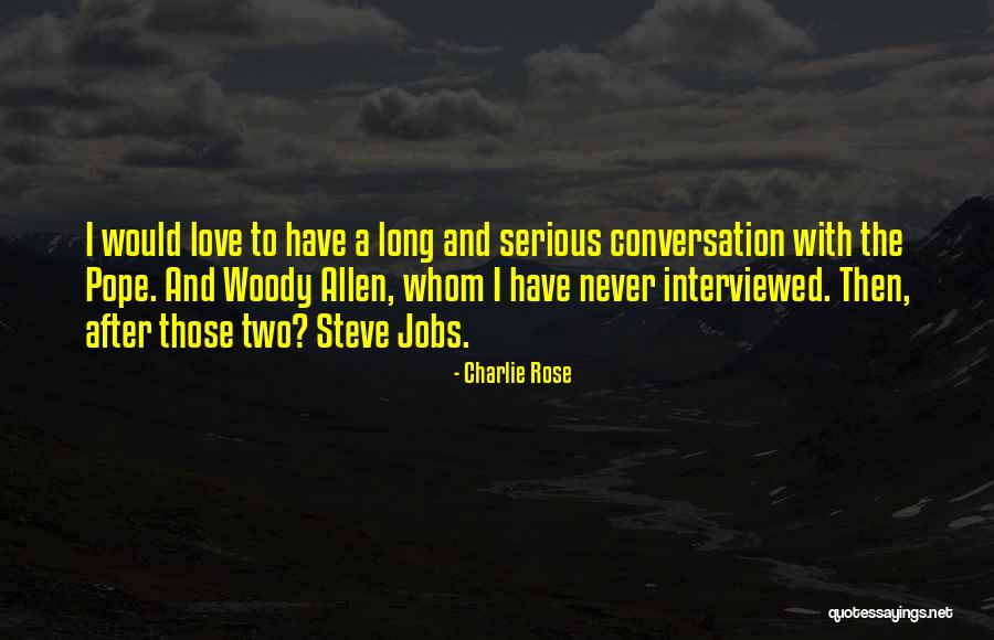Charlie Rose Quotes 1212625 Charlie Rose Quotes 1212625