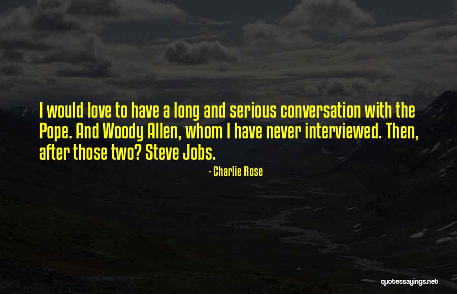 Charlie Rose Quotes 1212625