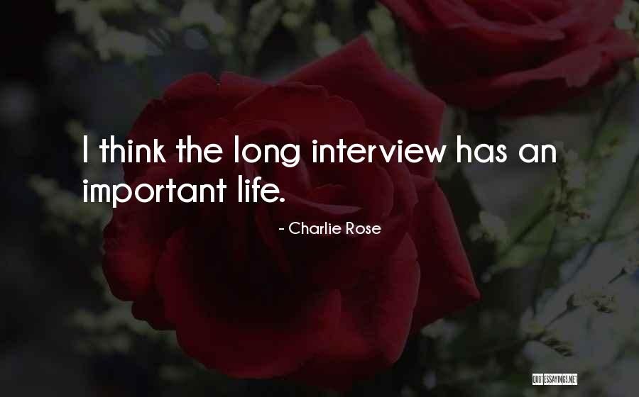 Charlie Rose Quotes 475932