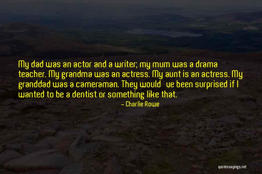 Charlie Rowe Quotes 2026082 Charlie Rowe Quotes 2026082