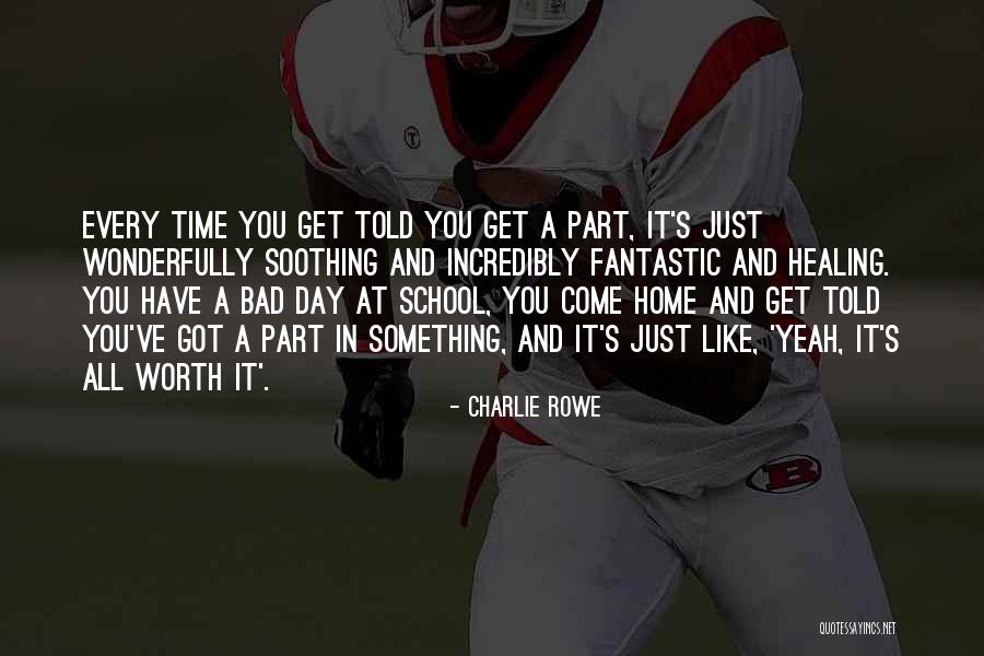Charlie Rowe Quotes 919489 Charlie Rowe Quotes 919489