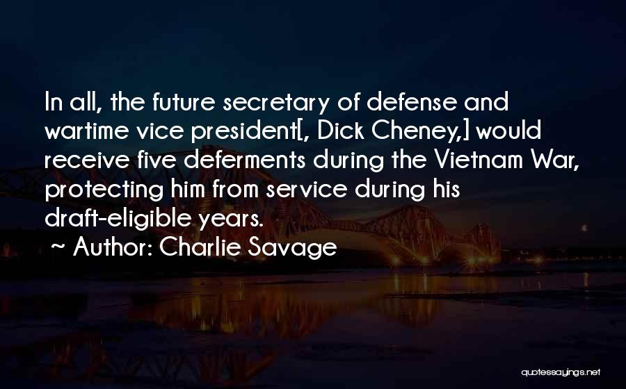 Charlie Savage Quotes 1502186